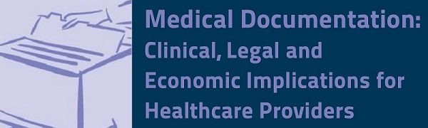 Intensive Course in Medical Documentation: Clinical, Legal and Economic Implications for Healthcare Providers Banner